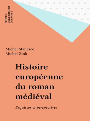 cover image of Histoire européenne du roman médiéval